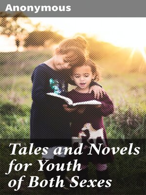 cover image of Tales and Novels for Youth of Both Sexes